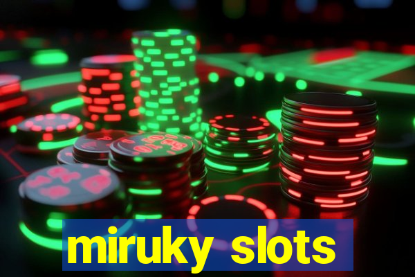 miruky slots